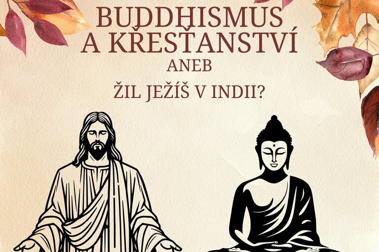 Buddhismus a křesťanství, 16.9.2025 Čerčany