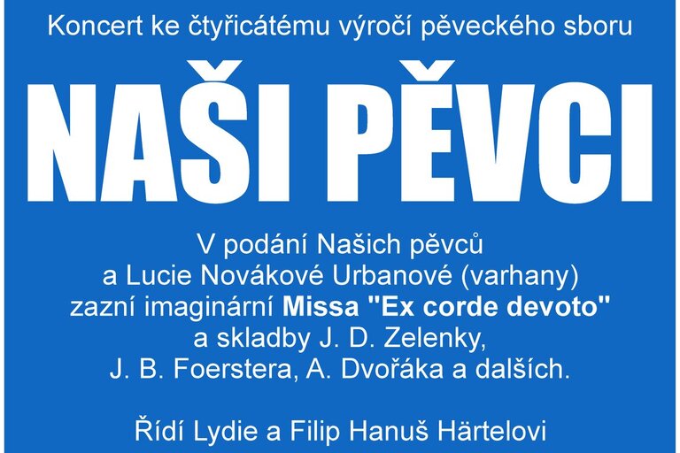 Koncert ke čtyřicátému výročí sboru Naši pěvci, 11.2.2026 Dejvice